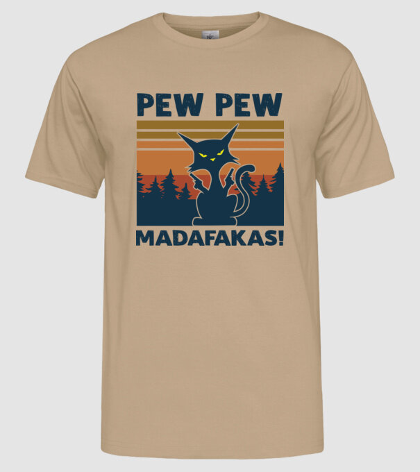 Pew Pew Madafakas minta homokszín pólón