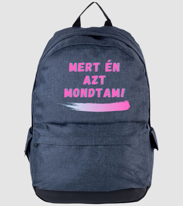 Mert én azt mondtam ! párós póló Női minta farmerkék pólón