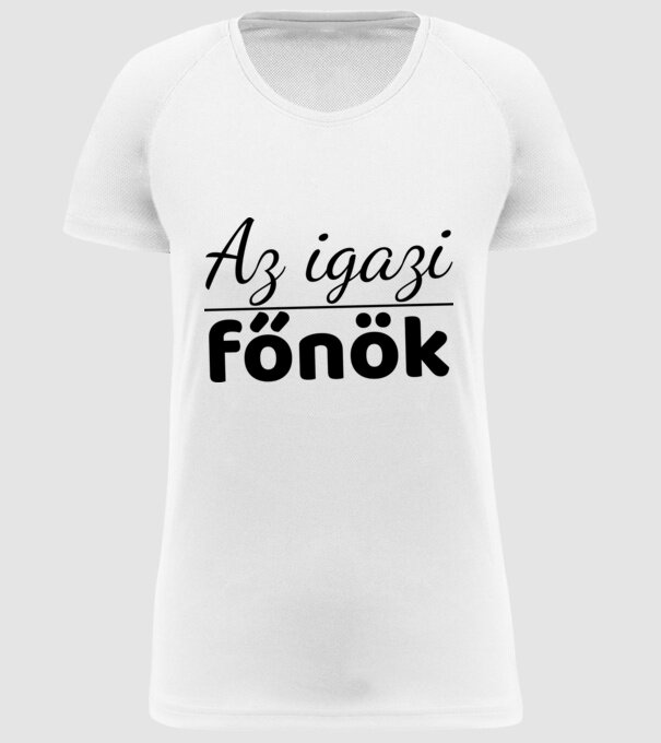 Az igazi Főnök - Családi minta - Anyának minta fehér pólón