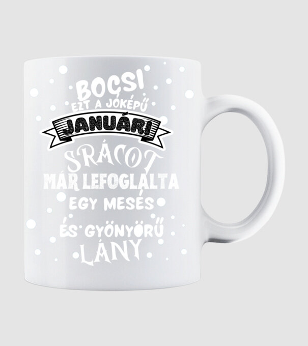 Bocsi ezt a jóképű januári srácot , már lefoglalta egy mesés gyönyörű lány, Születésnapi minta minta fehér pólón