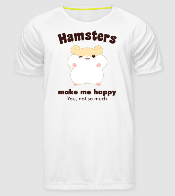 Hamsters make me happy minta fehér pólón