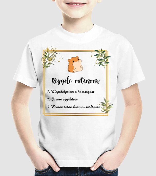 Reggeli rutin (szíriai aranyhörcsög) minta fehér pólón
