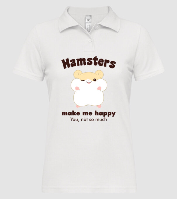 Hamsters make me happy minta fehér pólón