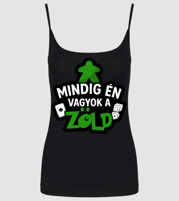 Mindig én vagyok a zöld minta fekete pólón