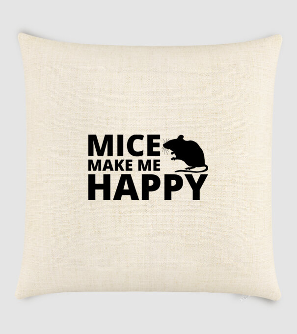 Mice make me happy minta homokszín pólón