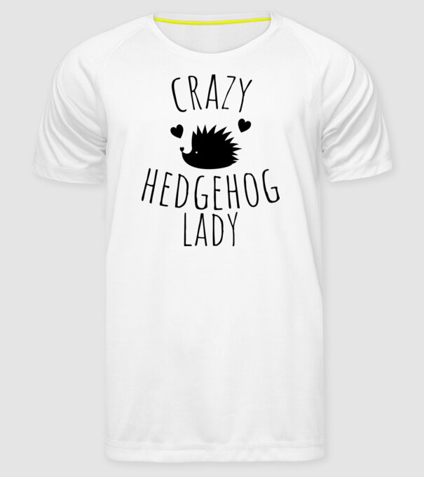 CRAZY HEDGEHOG LADY minta fehér pólón