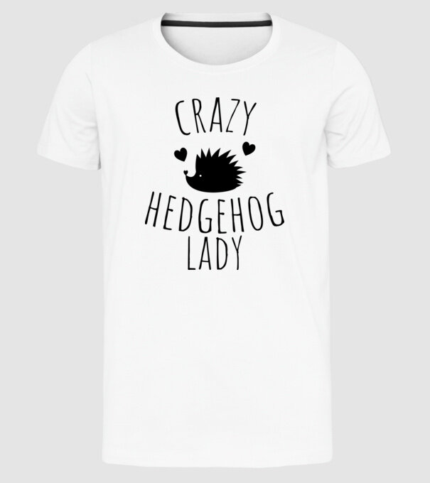 CRAZY HEDGEHOG LADY minta fehér pólón