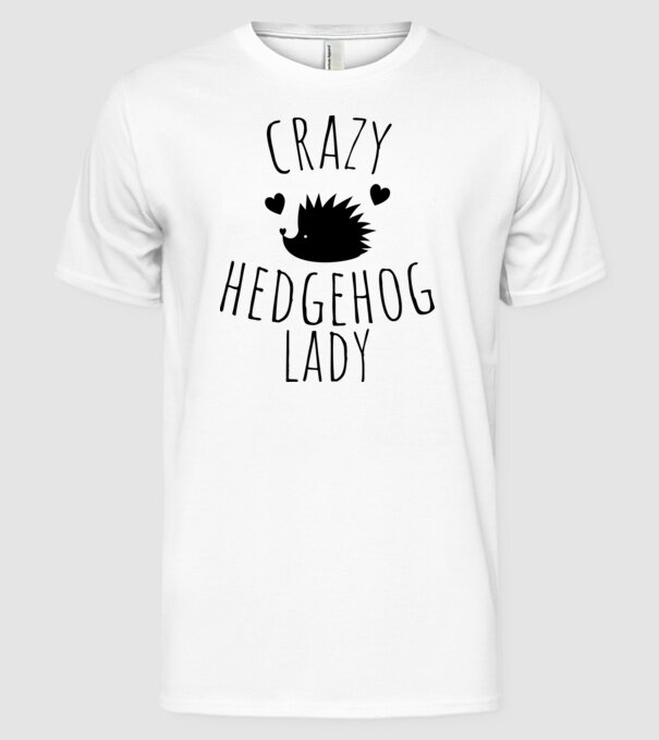 CRAZY HEDGEHOG LADY minta fehér pólón