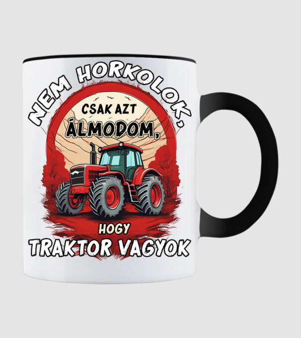 Traktor - Nem horkolok, csak azt álmodom, hogy traktor vagyok minta fekete pólón