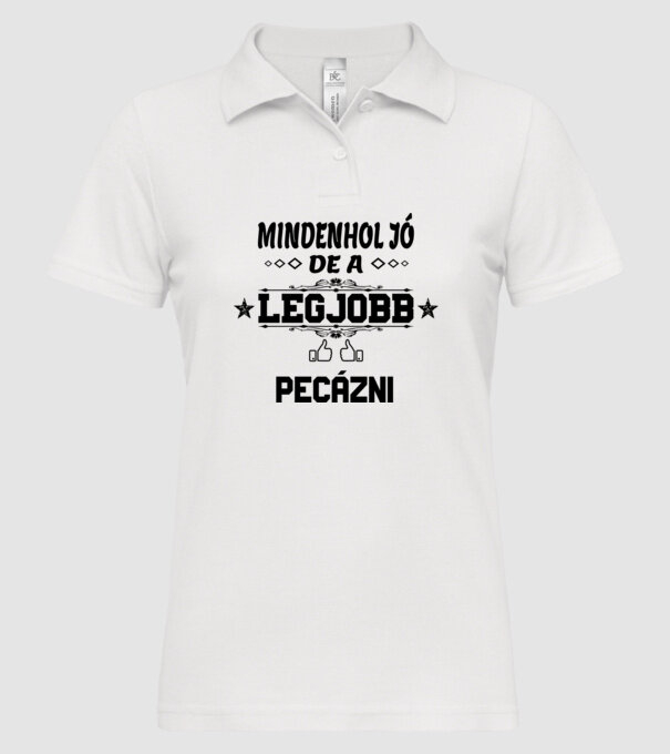 Mindenhol jó, de legjobb pecázni minta fehér pólón