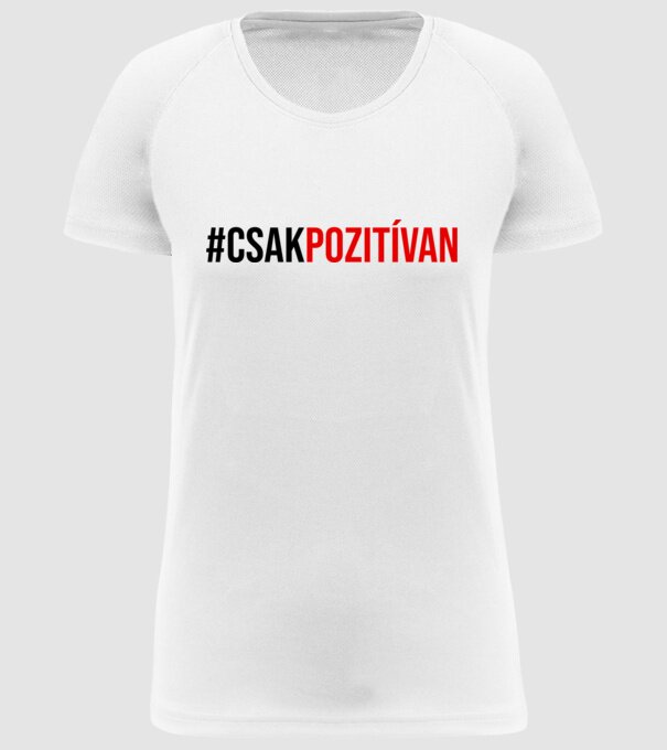 csakpozitívan minta fehér pólón