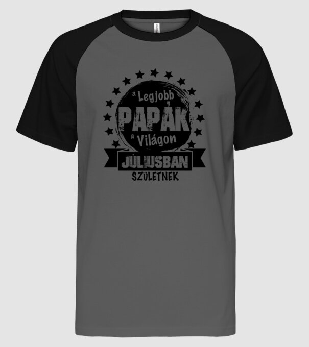 A legjobb Papák a világon Júliusban születnek minta szürke/fekete pólón
