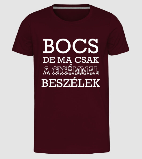 Cicámmal beszélek minta bordó pólón
