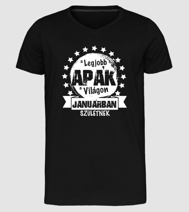 A legjobb APÁK a világon JANUÁRban születnek minta fekete pólón
