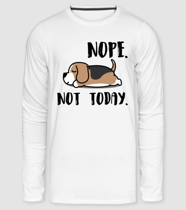 beagle nope not today minta fehér pólón