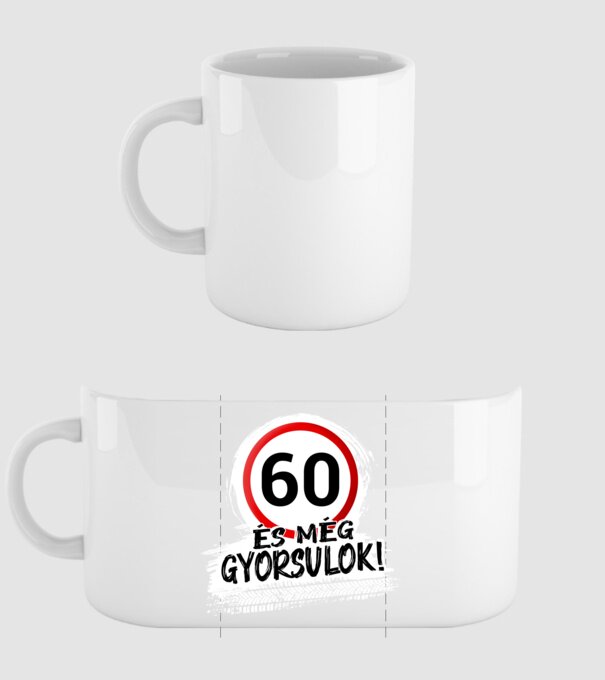 60 és még gyorsulok - tábla - fehér minta fehér pólón