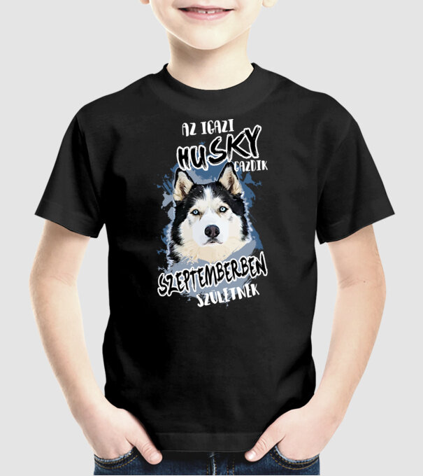 Az igazi HUSKY gazdik SZEPTEMBERben születnek minta fekete pólón