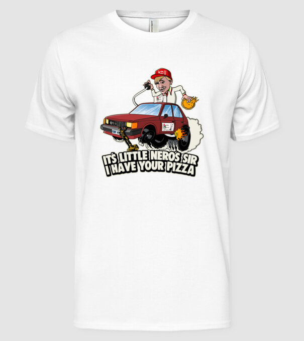 Little Nero's Pizza futár - Reszkesserek, betörők! minta fehér pólón