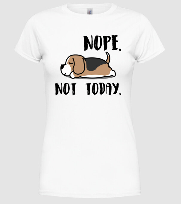 beagle nope not today minta fehér pólón