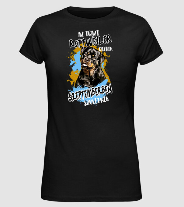Az igazi ROTTWEILER gazdik SZEPTEMBERben születnek minta fekete pólón