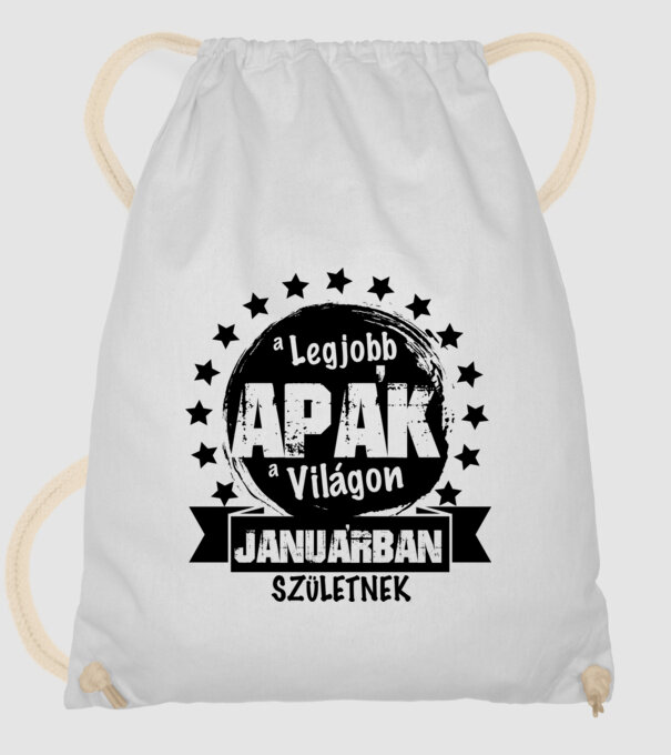 A legjobb APÁK a világon Januárban születnek minta fehér pólón