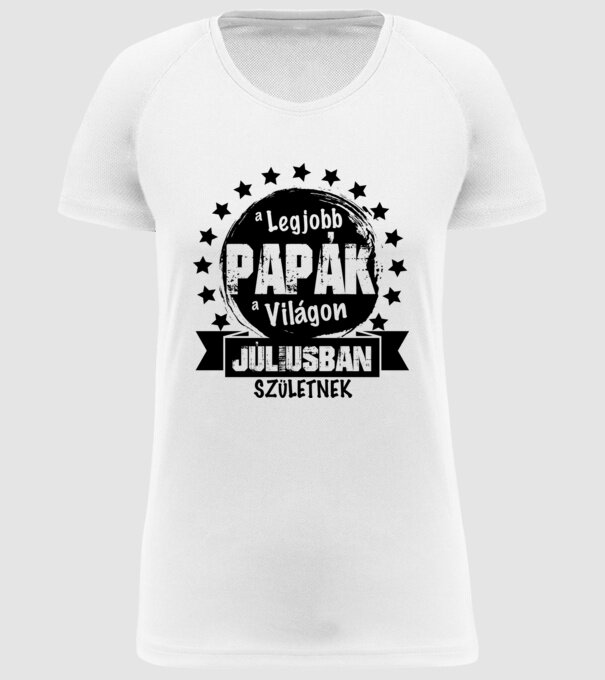 A legjobb Papák a világon Júliusban születnek minta fehér pólón