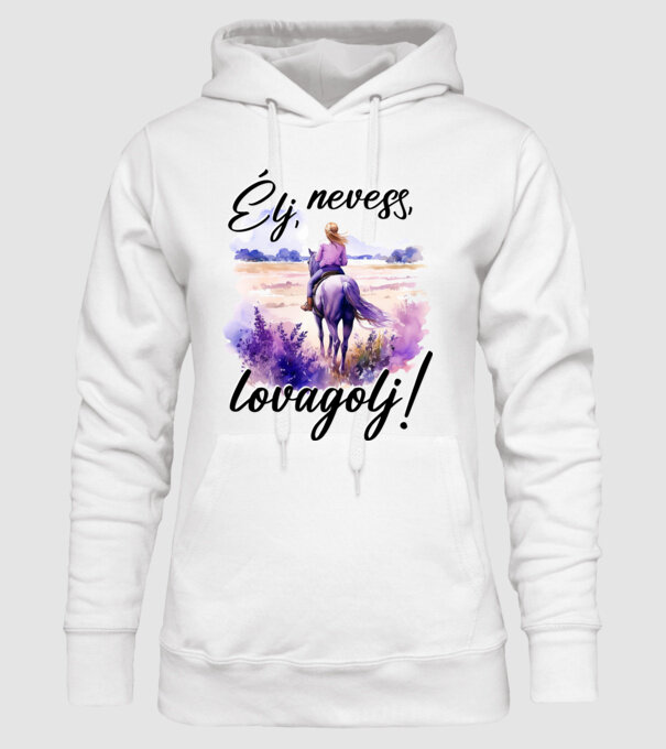 Élj, nevess, lovagolj! minta fehér pólón
