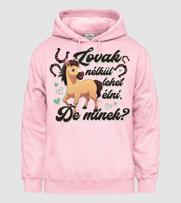 Lovak nélkül lehet élni, de minek? minta világos rózsaszín pólón
