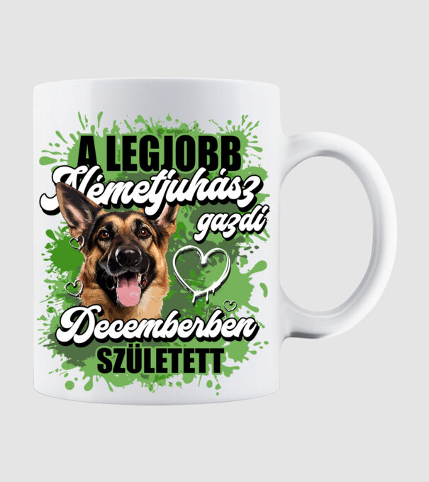 A legjobb németjuhász gazdi decemberben született minta fehér pólón