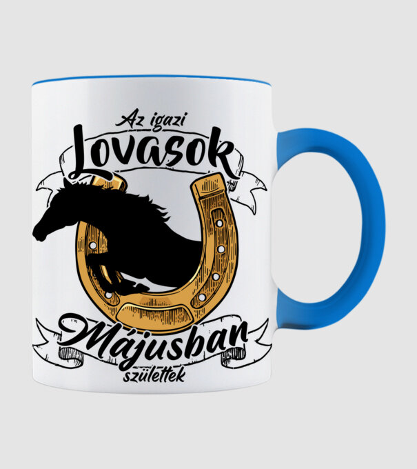 Az igazi lovasok májusban születtek - fekete szöveg minta világoskék pólón