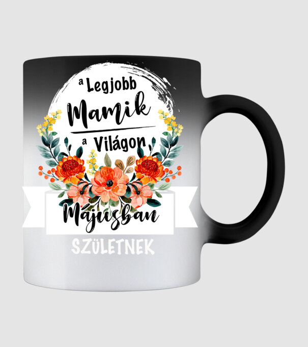 A legjobb MAMIK a világon MÁJUSban születnek minta fekete pólón