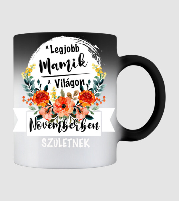 A legjobb MAMIK a világon NOVEMBERben születnek minta fekete pólón