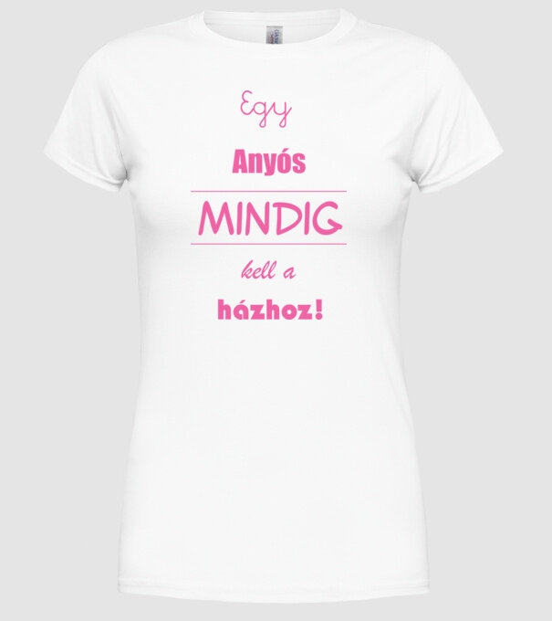 Anyós (Rózsaszín) minta fehér pólón