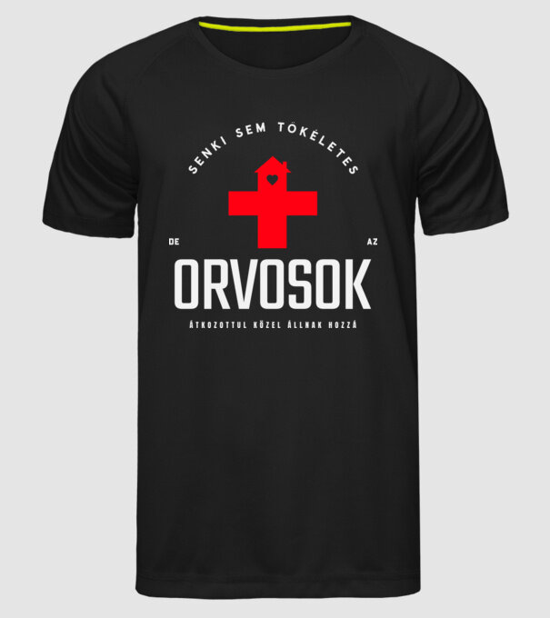 Senki sem tökéletes orvosok minta fekete pólón
