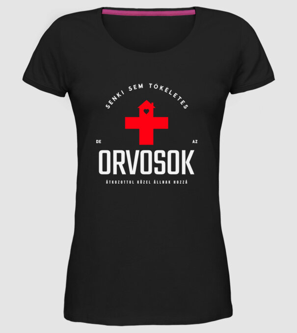 Senki sem tökéletes orvosok minta fekete pólón