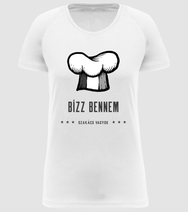 Bízz bennem szakács vagyok minta fehér pólón
