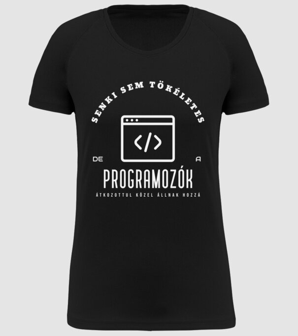 Senki sem tökéletes programozók minta fekete pólón