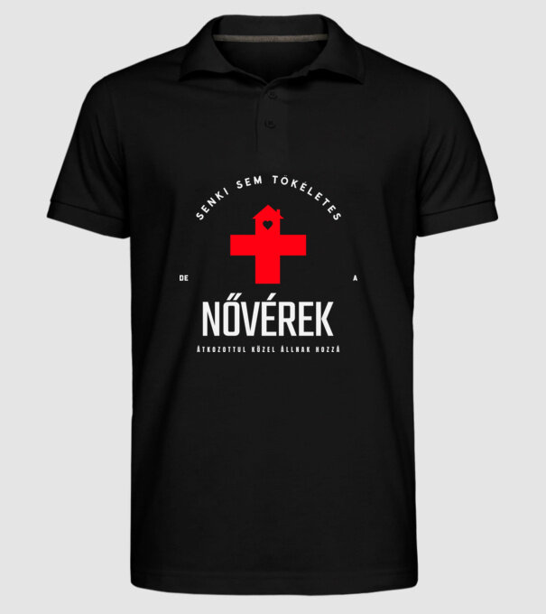 Senki sem tökéletes, de a nővérek átkozottul közel állnak hozzá minta fekete pólón