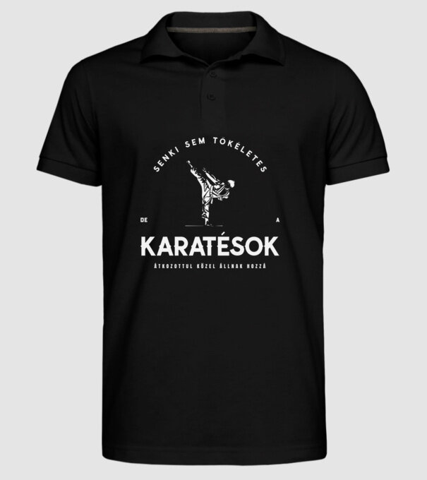 Senki sem tökéletes de a karatésok átkozottul közel állnak hozzá minta fekete pólón