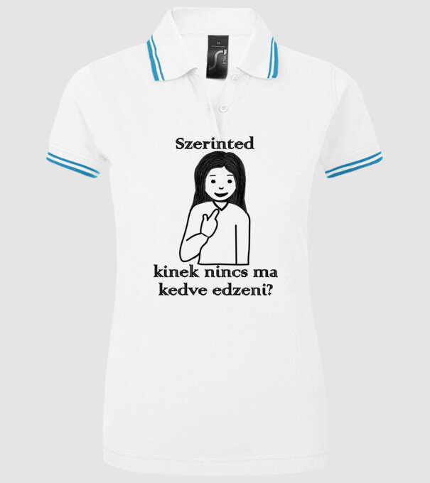 Szerinted kinek nincs kedve edzeni?_lány minta fehér pólón