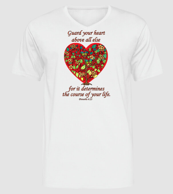 Guard your heart - Proverbs 4:23 minta fehér pólón