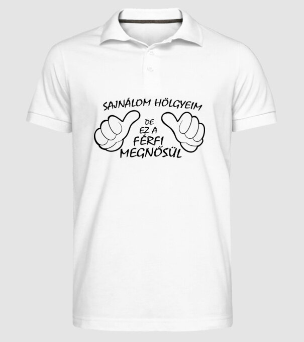 Ez a férfi megnősül minta fehér pólón