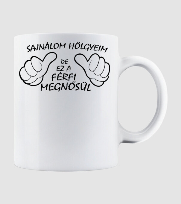 Ez a férfi megnősül minta fehér pólón