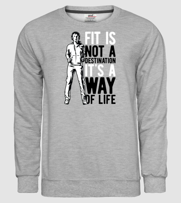 Fit Is Not A Destination - It Is A Way Of Life minta szürke pólón