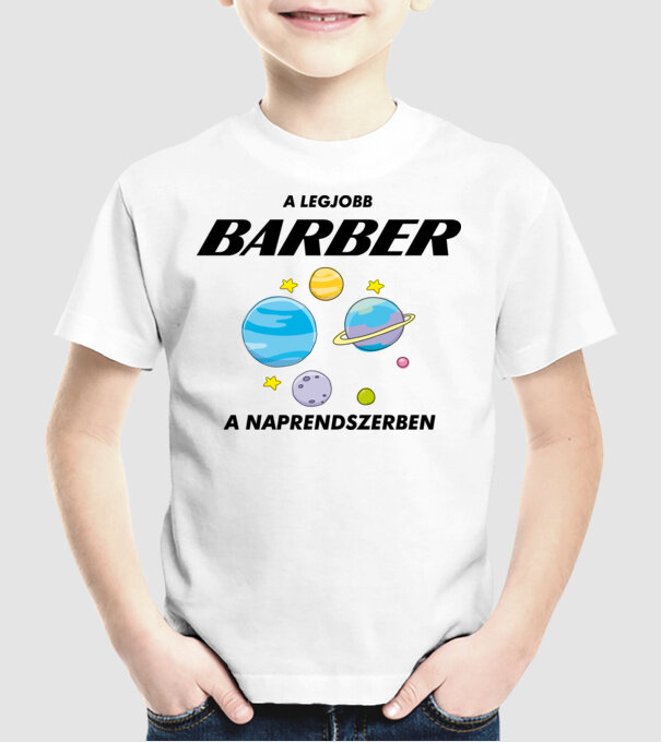 A legjobb BARBER a naprendszerben minta fehér pólón