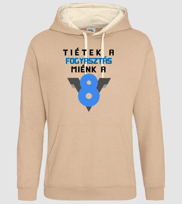 Tiétek a fogyasztás, miénk a V8 minta homokszín pólón