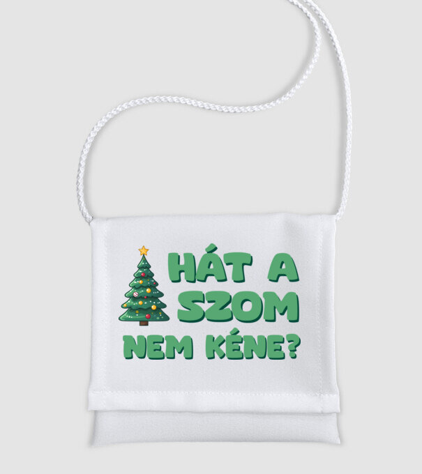Hát a faszom nem kéne xmas zöld - vicces karácsonyi póló minta fehér pólón