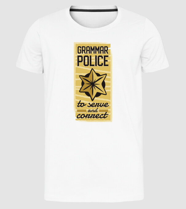 Grammar Police - Nyelvtan Rendőrség minta fehér pólón