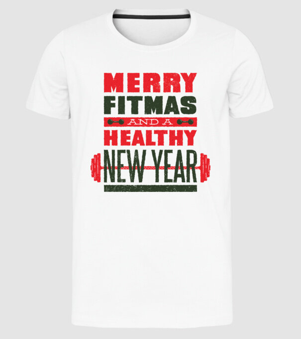 Merry Fitmas and a Healthy New Year vicces gyúrós póló minta fehér pólón