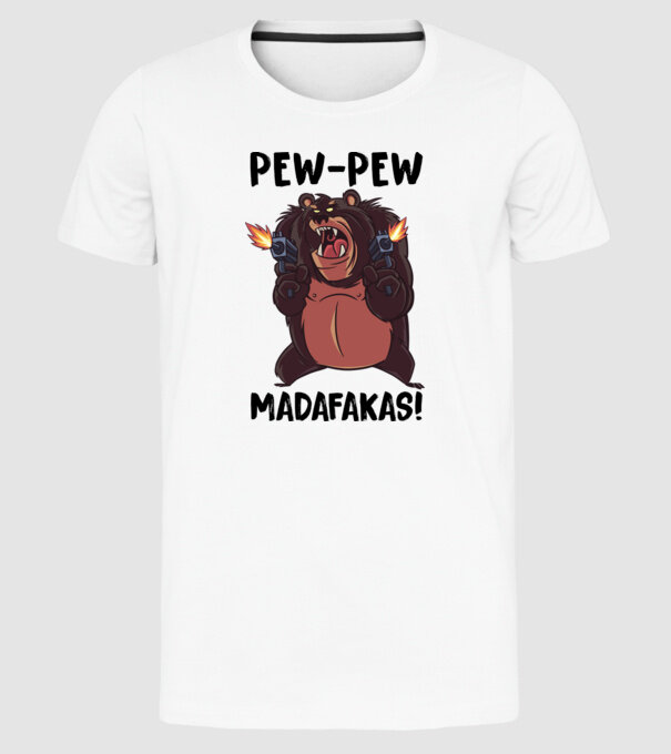 Pew Pew Madafakas Medve white minta fehér pólón